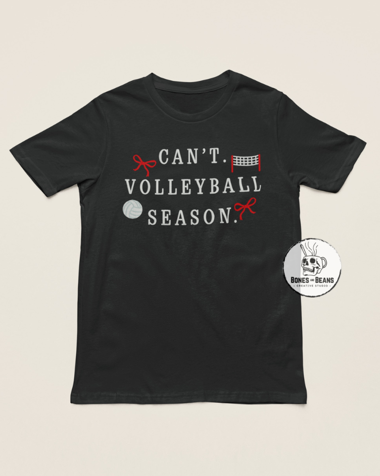 Can't - Volleyball Season Tee