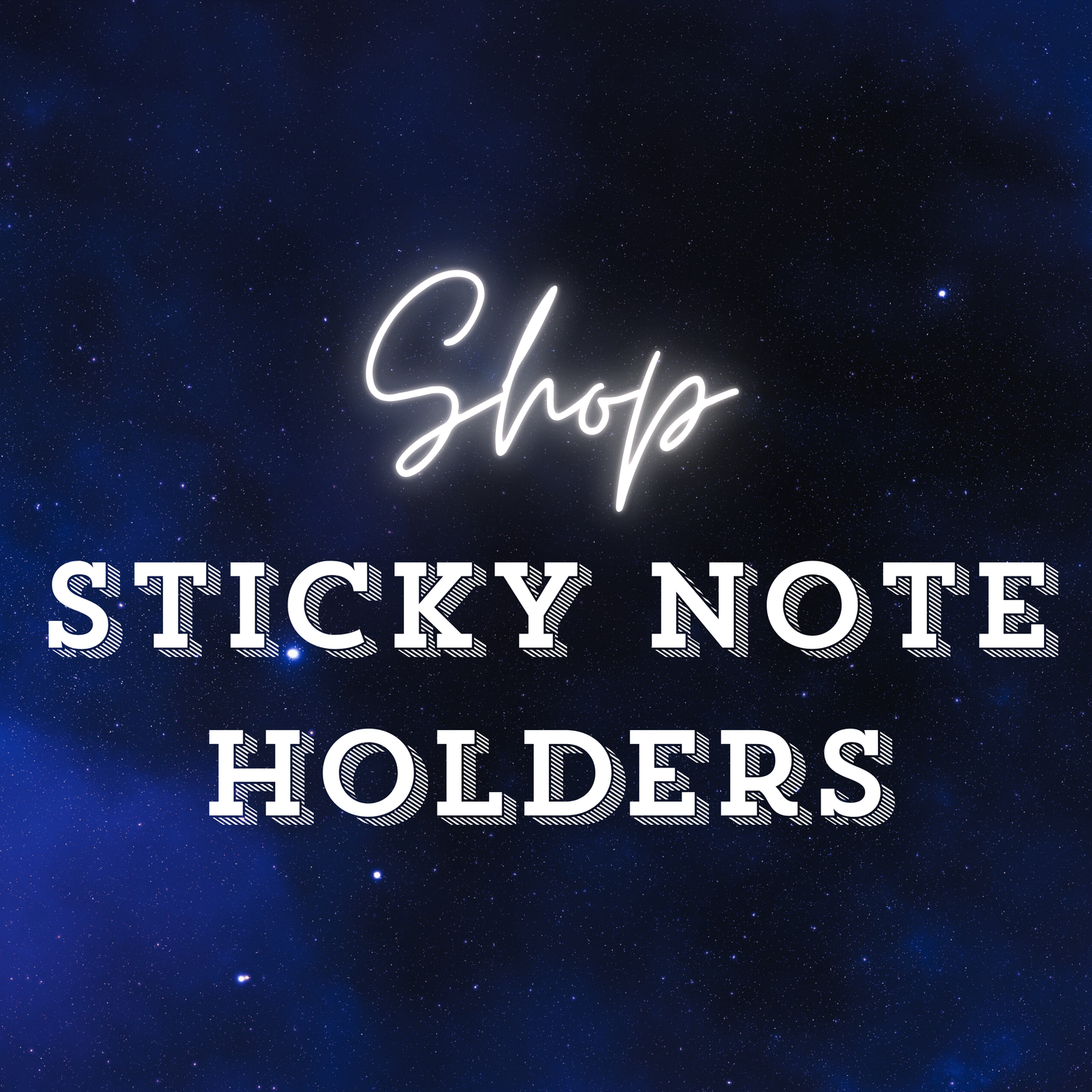 Sticky Note Holders