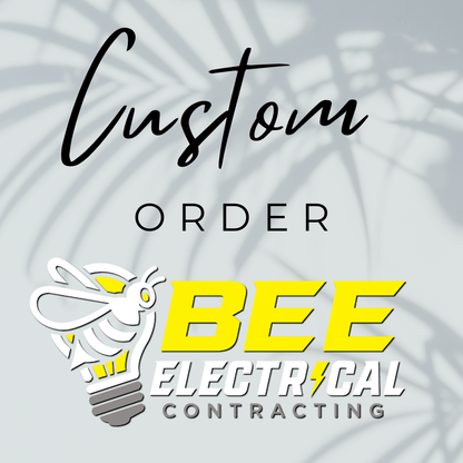 Custom Order - Bee Electrical
