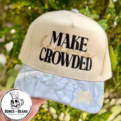 Make Heaven Crowded — Embroidered Baseball Cap