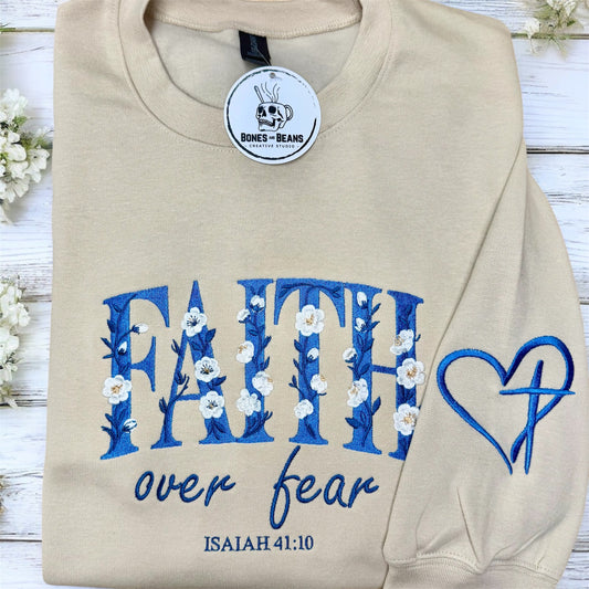 Faith Over Fear Sweatshirt