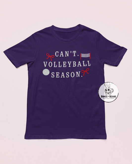 Can't - Volleyball Season Tee