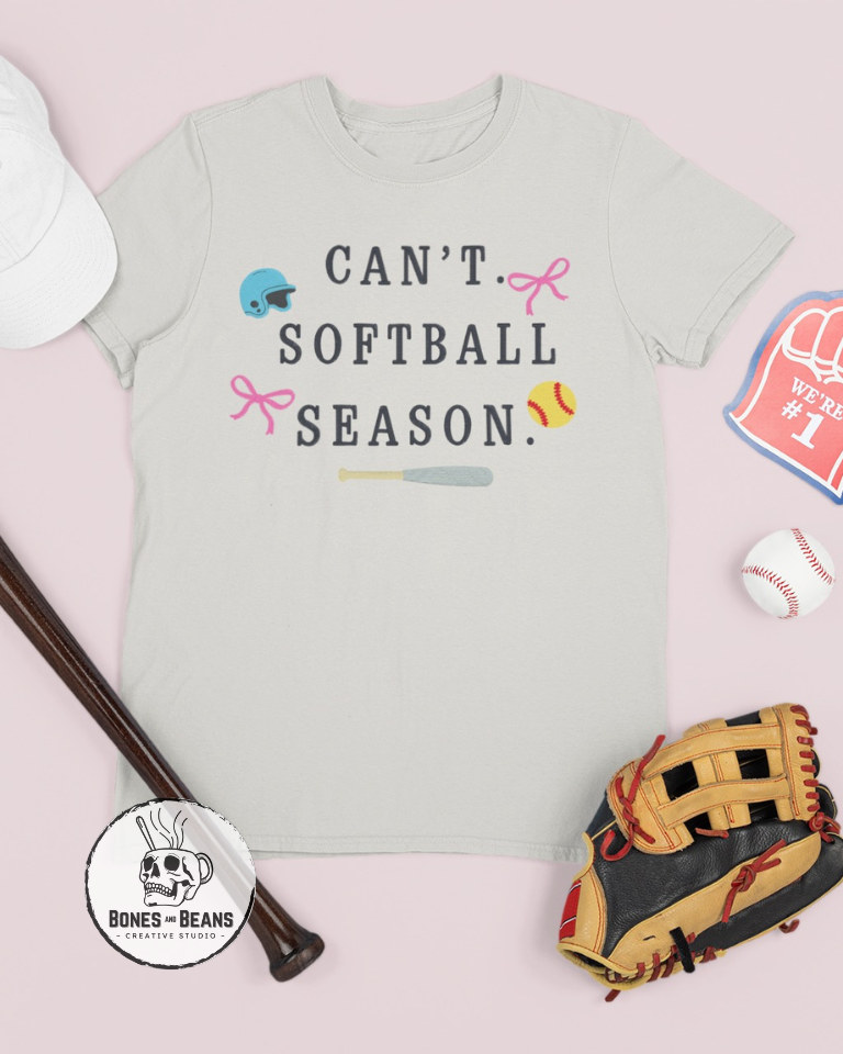 Can't - Softball Season Tee
